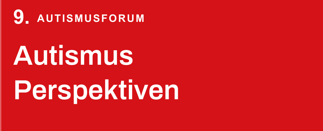 Informationen zum 9. Autismusforum